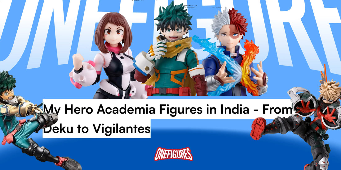 My Hero Academia Figures in India - From Deku to Vigilantes